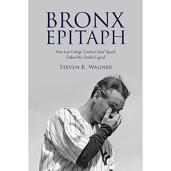 Bronx Epitaph / Excelsior Editions, Steven K. Wagner