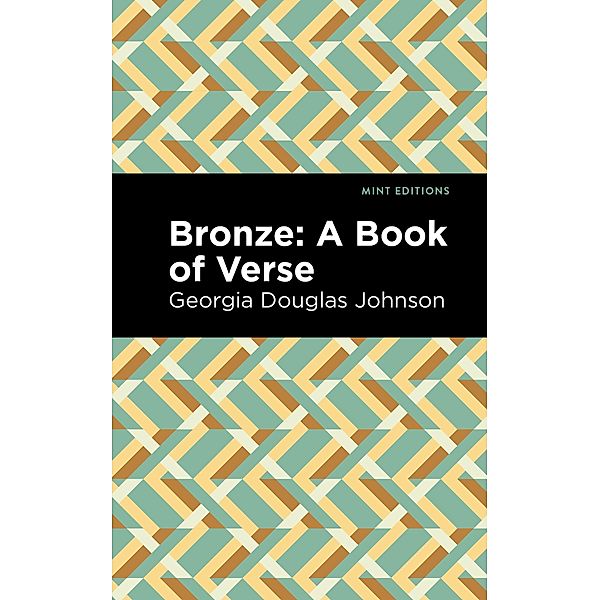 Bronze: A Book of Verse / Black Narratives, Georgia Douglas Johnson