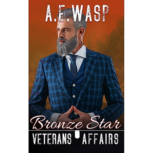 Bronze Star (Veterans Affairs, #5) / Veterans Affairs, A. E. Wasp