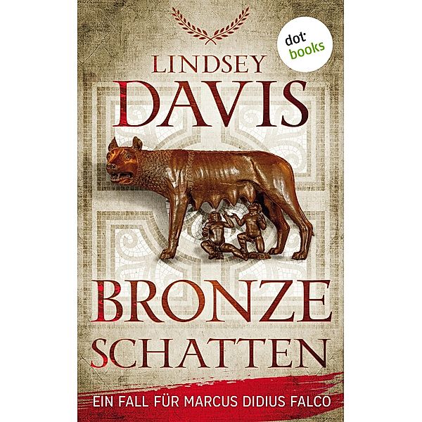 Bronzeschatten / Ein Fall für Marcus Didius Falco Bd.2, Lindsey Davis