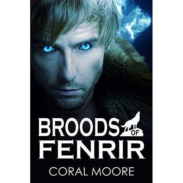 Broods of Fenrir, Coral Alejandra Moore