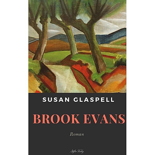 Brook Evans, Susan Glaspell