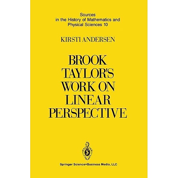 Brook Taylor's Work on Linear Perspective, Kirsti Andersen