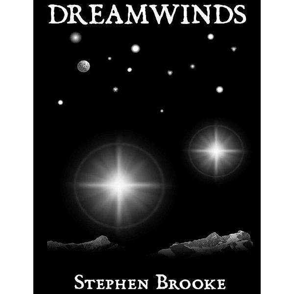 Brooke, S: Dreamwinds, Stephen Brooke