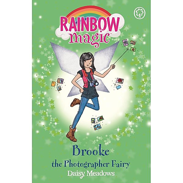 Brooke the Photographer Fairy / Rainbow Magic Bd.6, Daisy Meadows