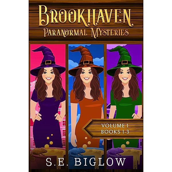 Brookhaven Paranormal Mysteries Volume 1 (Books 1-3) / Brookhaven Cozy Mystery Bundles, S. E. Biglow