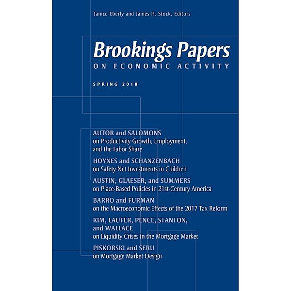 Brookings Papers on Economic Activity: Spring 2018 / Brookings Institution Press
