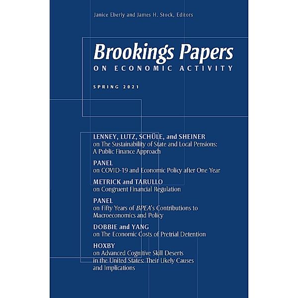 Brookings Papers on Economic Activity: Spring 2021 / Brookings Institution Press