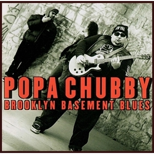 Brookly Basement Blues, Popa Chubby