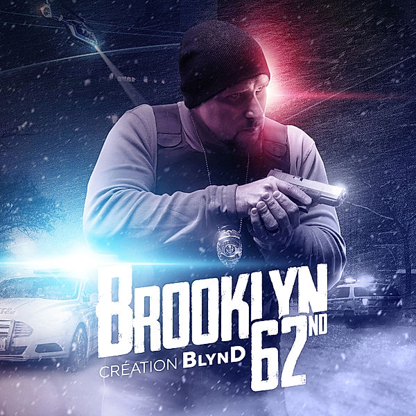 BROOKLYN 62ND - Brooklyn 62nd, Blynd, Michel Koeniguer