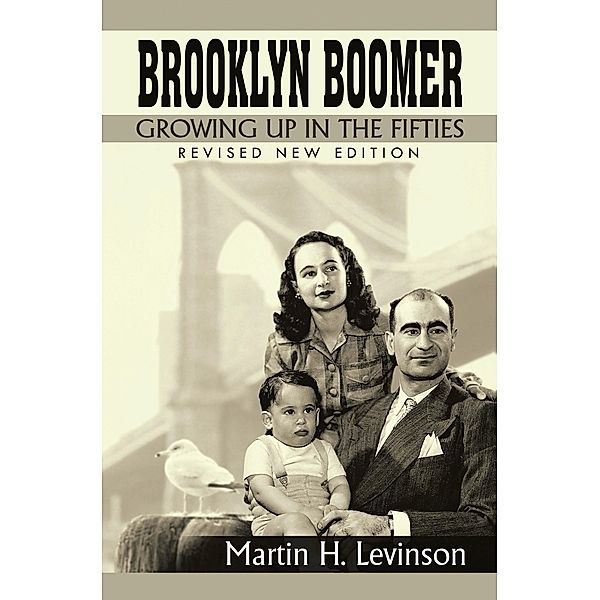 Brooklyn Boomer, Martin H. Levinson