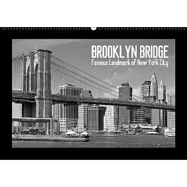 BROOKLYN BRIDGE-Famous Landmark of New York City / NL - Version (Wandkalender 2015 DIN A2 vertikaal), Melanie Viola
