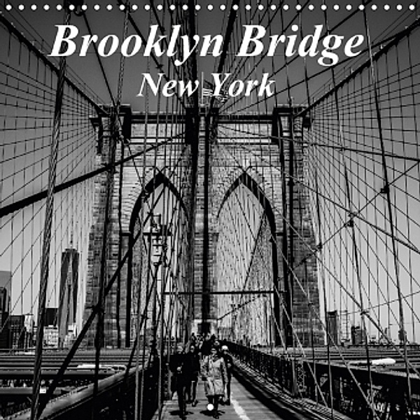 Brooklyn Bridge New York (Wall Calendar 2017 300 × 300 mm Square), Gardia Photography