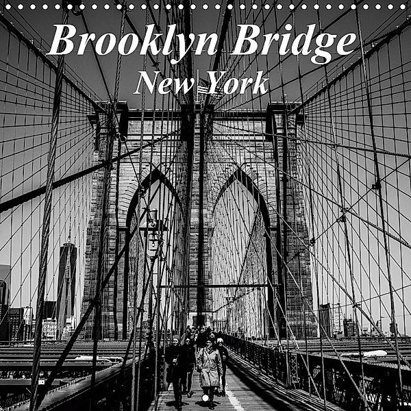 Brooklyn Bridge New York (Wall Calendar 2019 300 × 300 mm Square), Gardia Photography