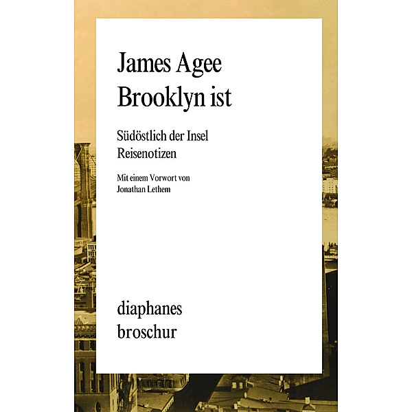 Brooklyn ist, James Agee