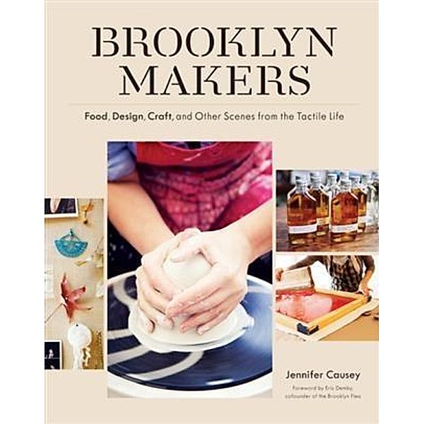 Brooklyn Makers / Princeton Architectural Press, Jennifer Causey