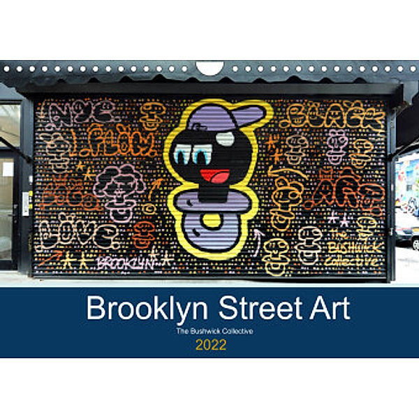 Brooklyn Street Art (Wandkalender 2022 DIN A4 quer), Rainer Großkopf