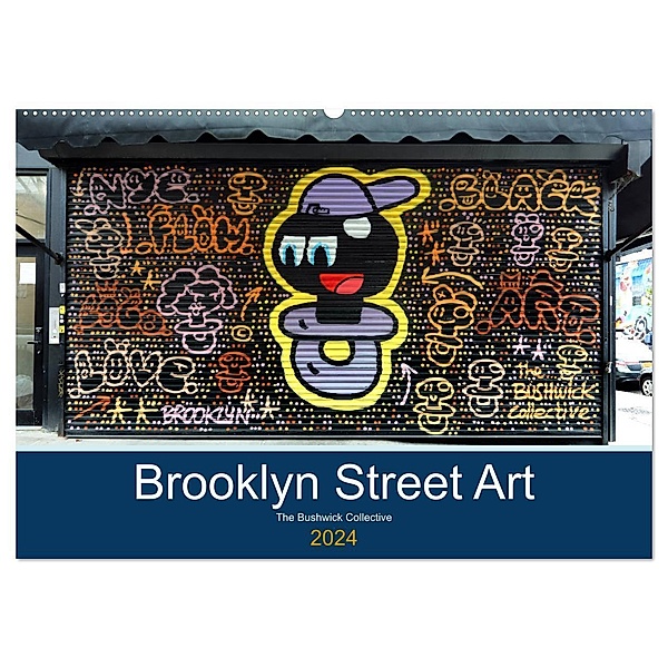 Brooklyn Street Art (Wandkalender 2024 DIN A2 quer), CALVENDO Monatskalender, Rainer Grosskopf
