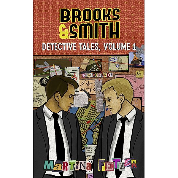 Brooks & Smith: Detective Tales, Volume 1, Martina Fetzer