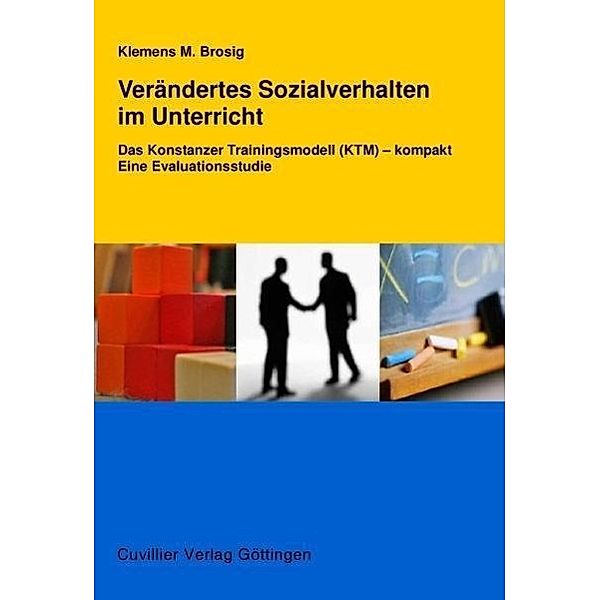 Brosig, K: Verändertes Sozialverhalten im Unterricht, Klemens M. Brosig