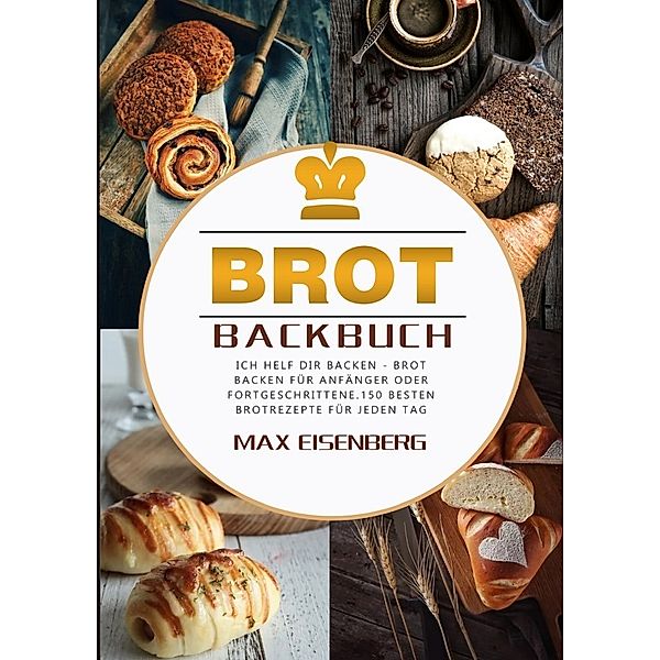 Brot Backbuch, Max Eisenberg