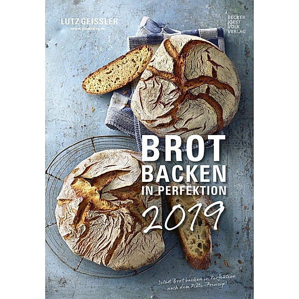 Brot backen in Perfektion 2019, Lutz Geissler