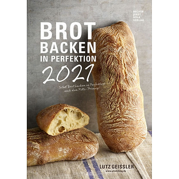 Brot backen in Perfektion 2021, Lutz Geißler