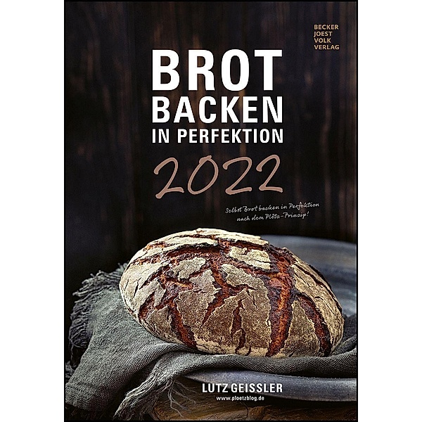 Brot backen in Perfektion 2022, Lutz Geißler