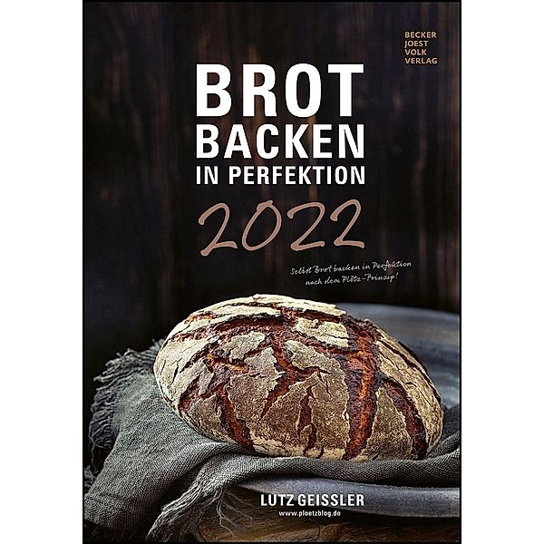 Brot backen in Perfektion 2022, Lutz Geissler