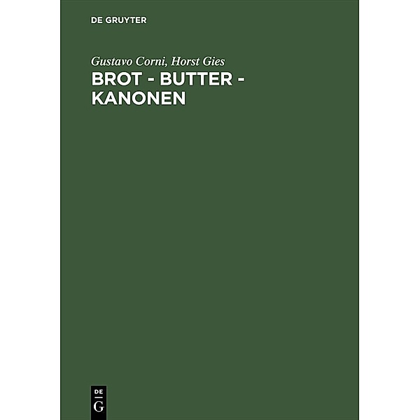 Brot - Butter - Kanonen, Gustavo Corni, Horst Gies