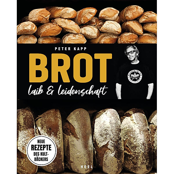 Brot - Laib & Leidenschaft, Peter Kapp