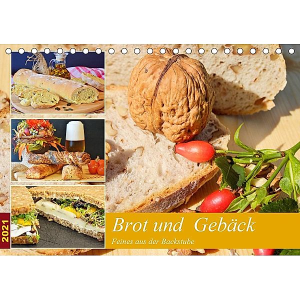 Brot und Gebäck. Feines aus der Backstube (Tischkalender 2021 DIN A5 quer), Rose Hurley