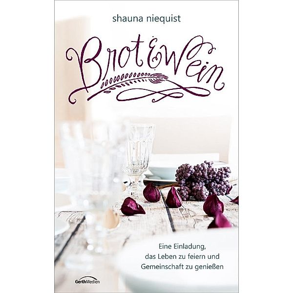 Brot & Wein, Shauna Niequist