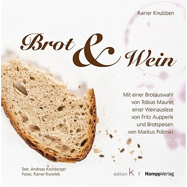 Brot & Wein, Rainer Knubben