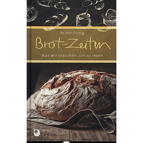 Brot-Zeiten, Bruno Dörig