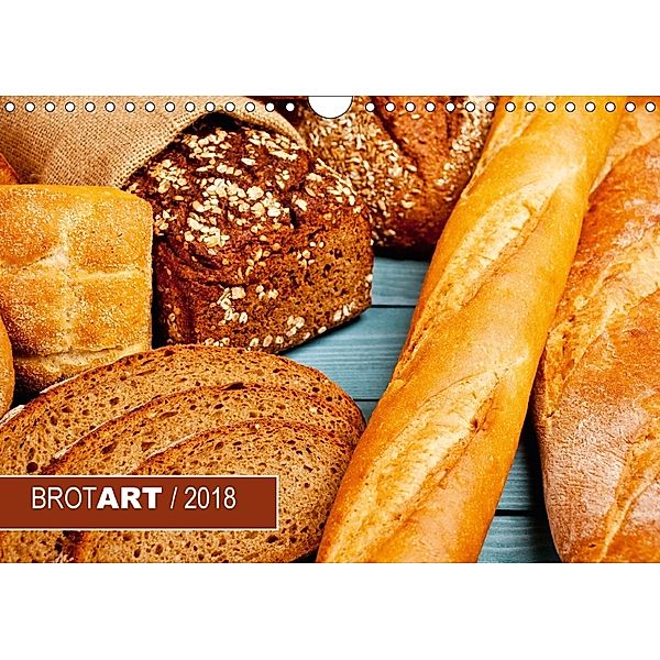 BROTART / 2018 (Wandkalender 2018 DIN A4 quer), Ralph Kerpa