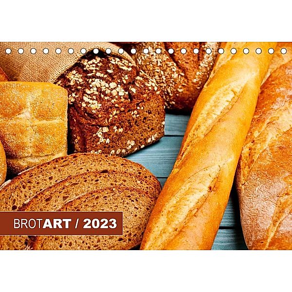 BROTART / 2023 (Tischkalender 2023 DIN A5 quer), Ralph Kerpa