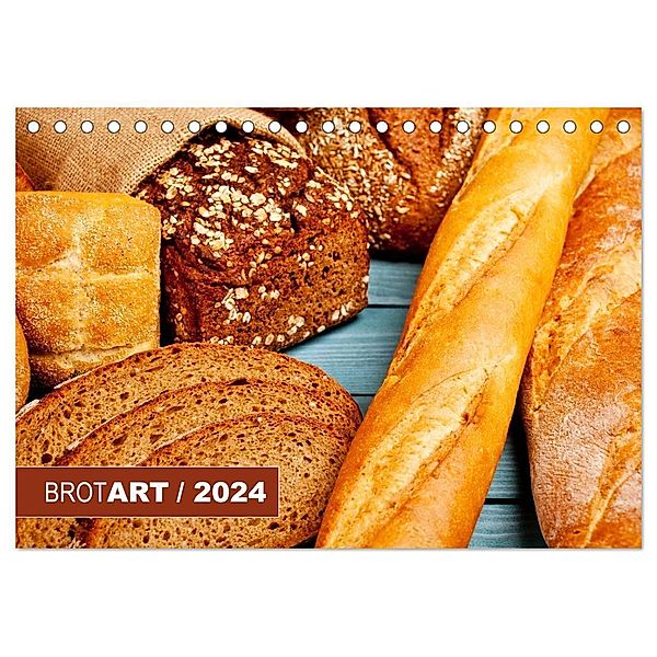 BROTART / 2024 (Tischkalender 2024 DIN A5 quer), CALVENDO Monatskalender, Ralph Kerpa