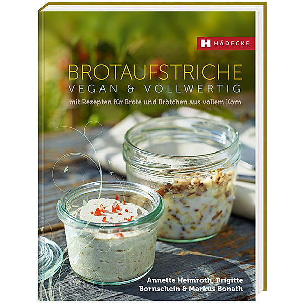 Brotaufstriche, Annette Heimroth, Brigitte Bornschein, Markus Bonath