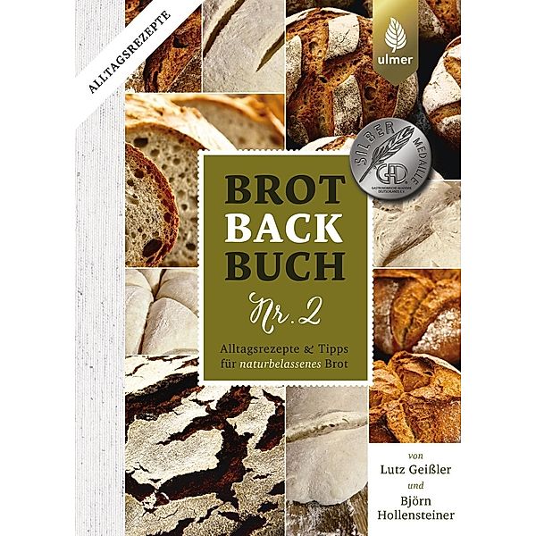 Brotbackbuch Nr. 2, Lutz Geißler, Björn Hollensteiner