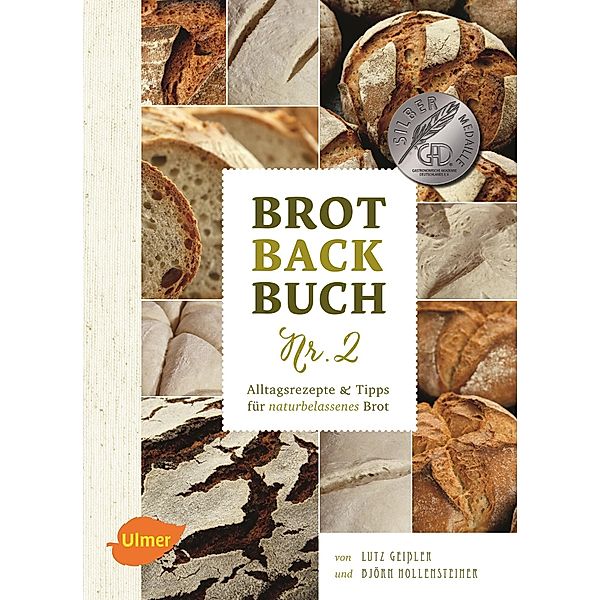 Brotbackbuch Nr. 2, Lutz Geißler, Björn Hollensteiner