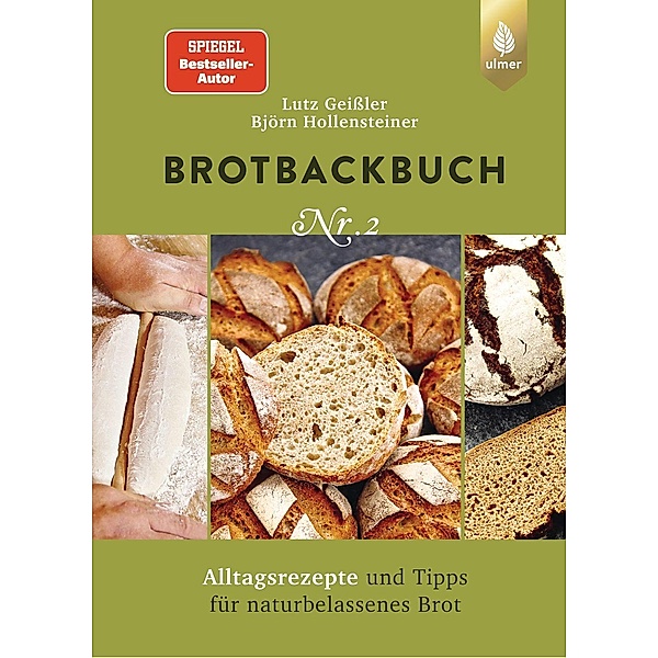 Brotbackbuch Nr. 2, Lutz Geißler, Björn Hollensteiner