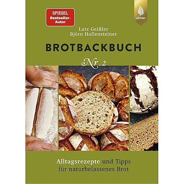 Brotbackbuch Nr. 2, Lutz Geissler, Björn Hollensteiner