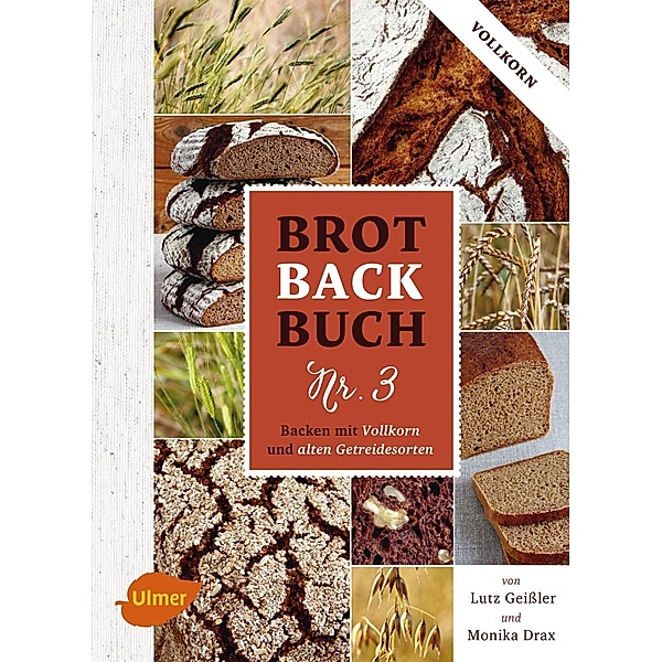 Brotbackbuch Nr. 3, Lutz Geißler, Monika Drax