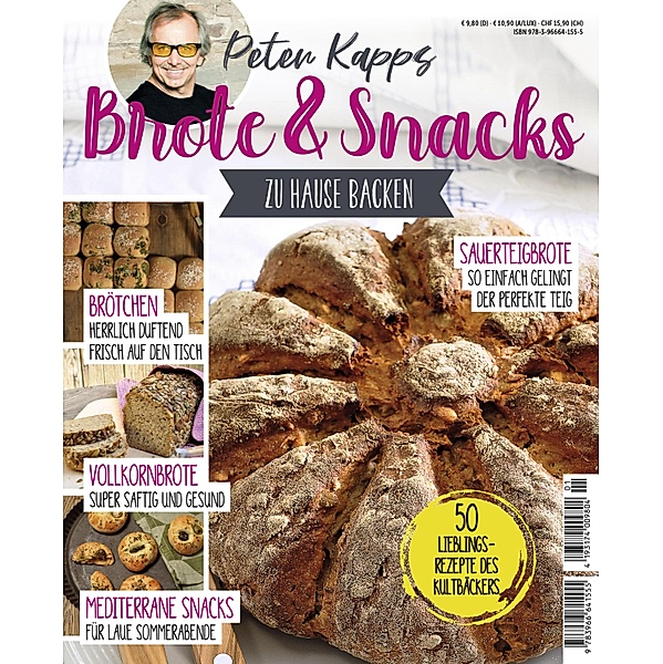 Brote & Snacks zu Hause backen, Peter Kapp