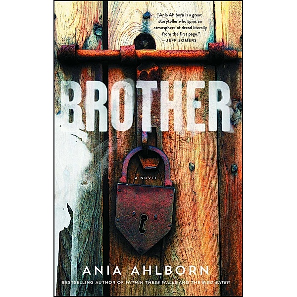 Brother, Ania Ahlborn