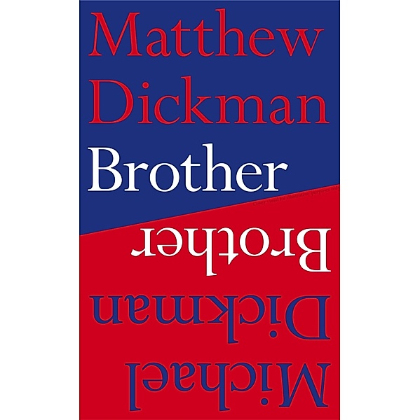 Brother, Matthew Dickman, Michael Dickman