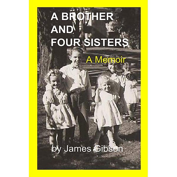 Brother and Four Sisters / James Gibson, James Gibson