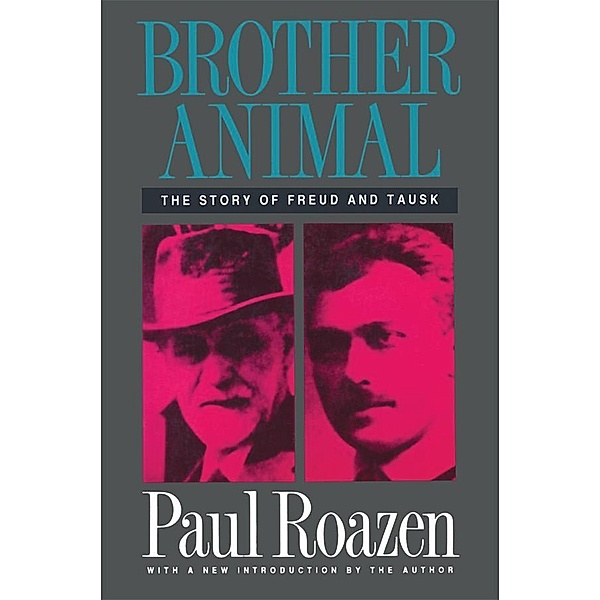 Brother Animal, Paul Roazen