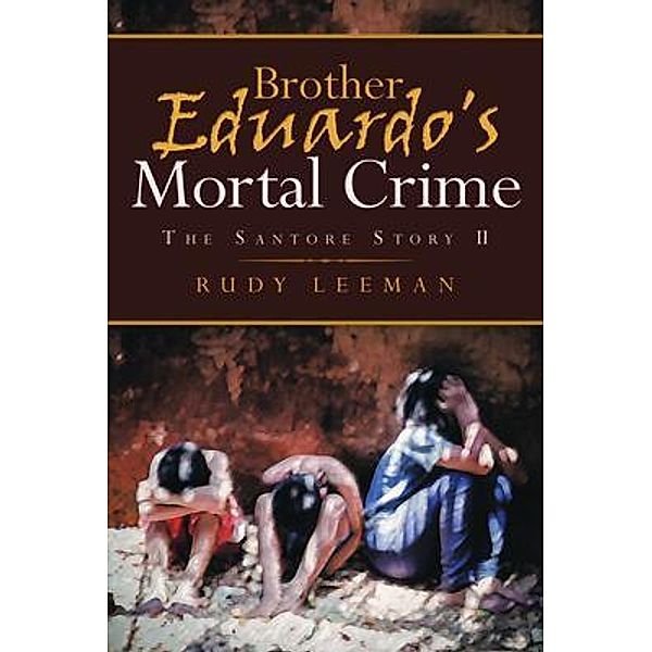 Brother Eduardo's Mortal Crime / Book Vine Press, Rudy Leeman